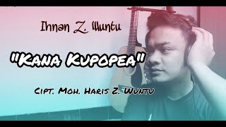 Terbaru Ihnan Z. Wuntu - KANA KUPOPEA || Musik Live Gitar Akustik