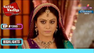 Sanchi हुई Upset | Balika Vadhu | बालिका वधू | Full Episode | Ep. 1285