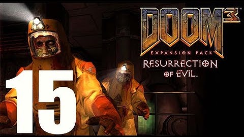 Doom 3 Resurrection of Evil  Walkthrough No Commentary Gameplay XBOX 1080p 60fps Part 15
