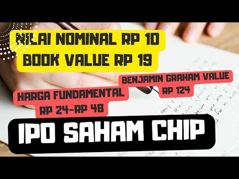 IPO Saham CHIP (Pelita) - Nilai Nominal Rp 10, Book Value Rp 19, Harga Fundamental Rp 24-Rp 48