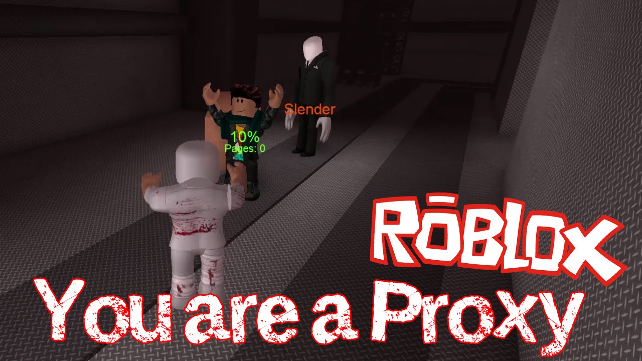 Roblox You Are A Proxy Stop It Slender Xbox One Edition Youtube - games like stop it slender on roblox