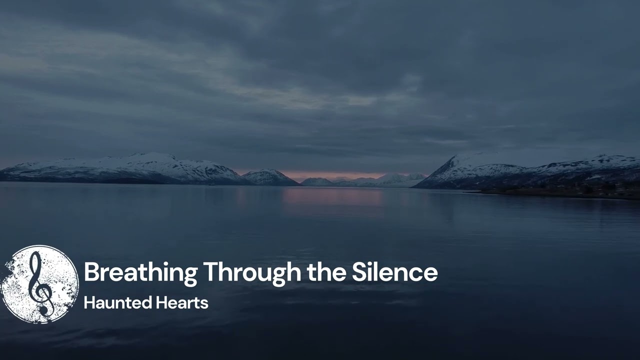 Breathing Through the Silence | Haunted Hearts | Soft Piano to Calm Your Mind