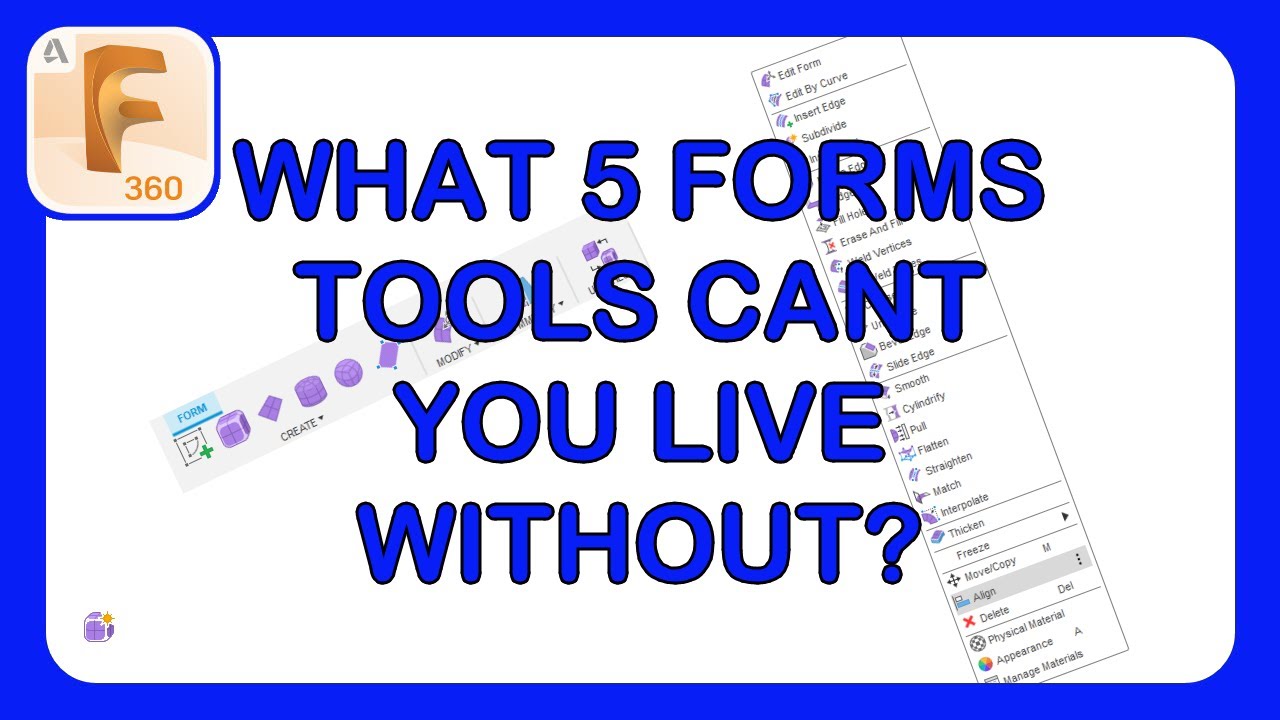 Fusion 360 Form Mastery Part 40 - THE 5 (or 6) ESSENTIAL TOOLS TO DESIGN ANYTHING WITH FORMS