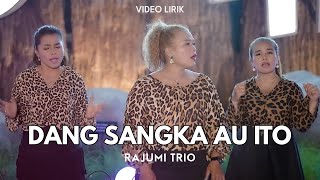 Download lagu Rajumi Trio - Dang Sangka Au Ito