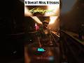 V doesn't miss, V Erases - Cyberpunk2077