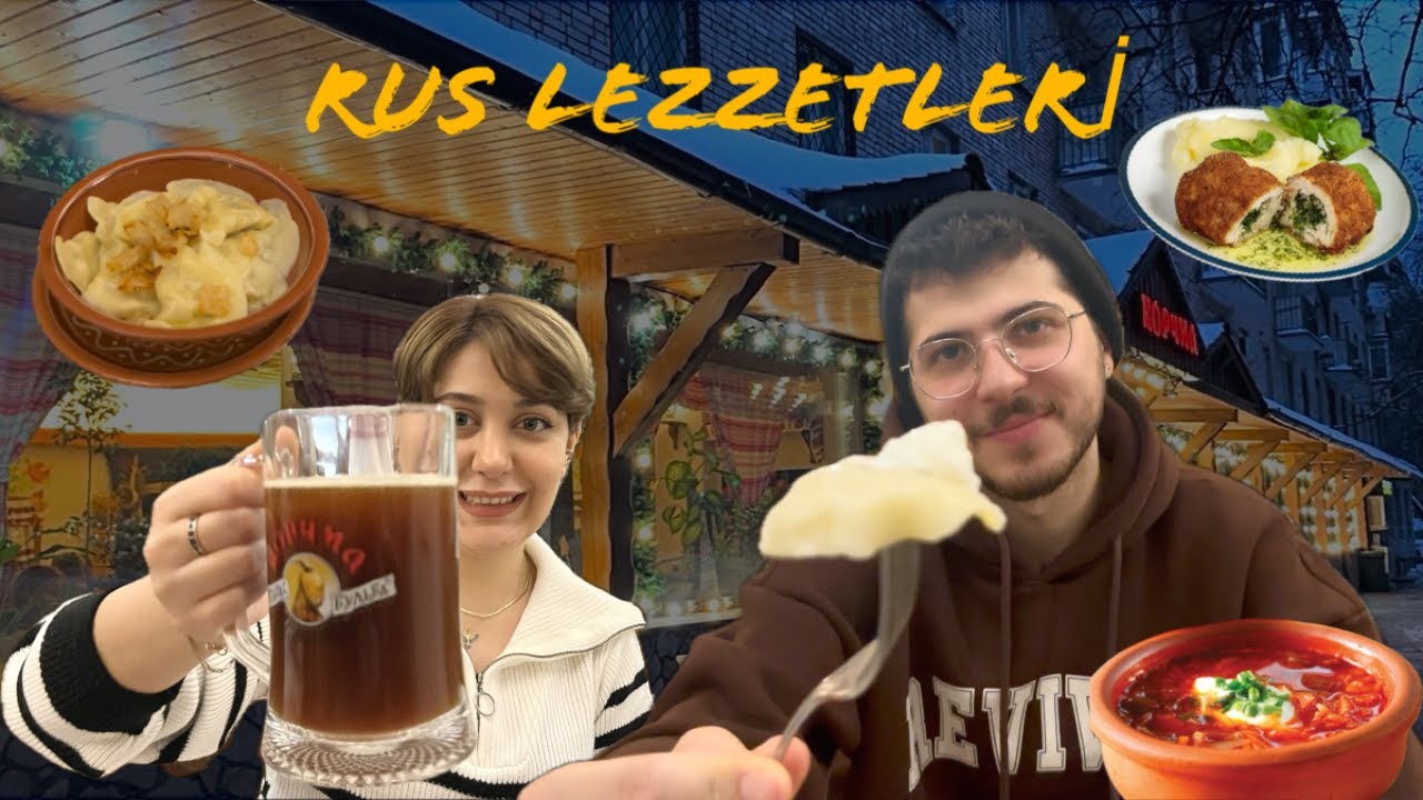 RUSLARIN MEŞHUR YEMEKLERİNİ TADIYORUZ | BORŞ, TAVUK KİEVSKİ, PİRUHİ, KVAS