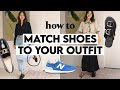 5 WAYS TO MATCH SHOES WITH AN OUTFIT | A Shoe Styling Guide!