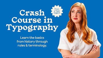 Crash Course in Typography (Typography 101)