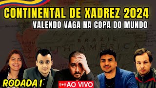 COMEÇA O CONTINENTAL DE XADREZ DAS AMÉRICAS 2024 COM ALEXANDR FIER E SUPI - AO VIVO - RODADA 1