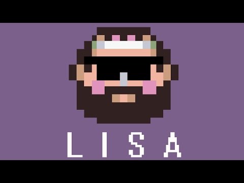 LISA: The First [PLAYTHROUGH]