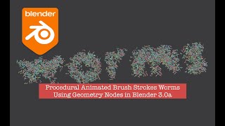 LIVENODING Procedural Animated Tapered Brush Strokes Meta Worms Using Geometry Nodes