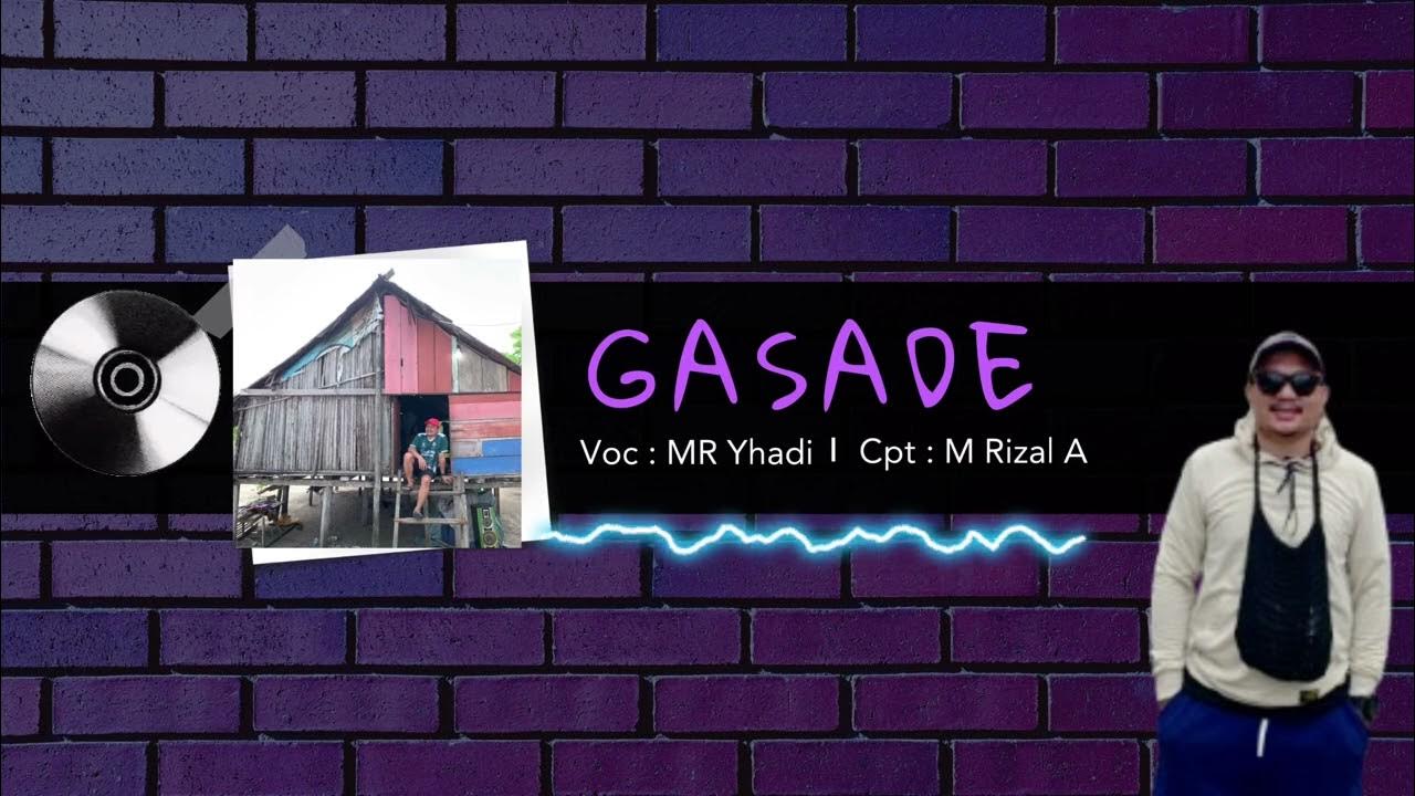 GASADE (Lagu Makean) Cpt : M Rizal A Cover MR Yhadi #coversong GASADE (Lagu Makean) Cpt : M Rizal A Cover MR Yhadi #coversong