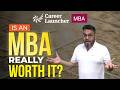 MBA in 2026: Worth It or a Career Mistake? Reality Check | Career Launcher MBA