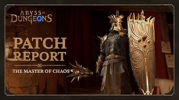 Abyss of Dungeons Patch Report | The master of Chaos