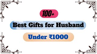 TOP 100+ Best Gifts For Husband Under ₹1000 | Birthday/Anniversary Gifts for Husband  @RealGiftsHub