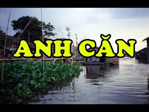 Video Anh CĂN (Hồ Xuân Ngọc) - Tài Nguyễn Diễn Đọc - youtube