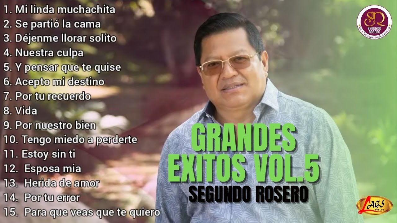 Segundo Rosero - Grandes Éxitos VoL. 5 | Voz y Sentimiento de América
