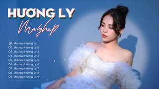 Hương Ly Tuyển Tập | Những Bản Mashup Hay Nhất Của Ly 2022 - Vui Lắm Nha, Khuê Mộc Lang, Thay Lòng