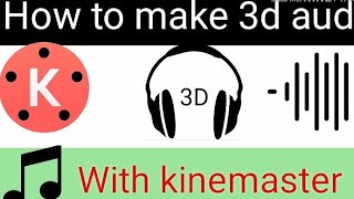 How to make audio/song 3d ।। gane ko 3d kaise banaye ।। How to make song 8d ।।