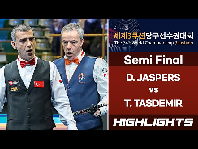 Semi Final - 딕 야스퍼스 Dick JASPERS vs 타이푼 타스데미르 Tayfun TASDEMIR. H/L class=