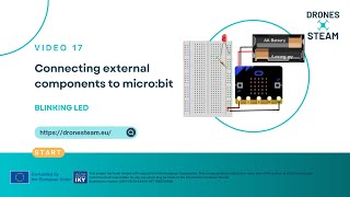 Video 17 | Connecting external components to micro:bit | Blinking LED