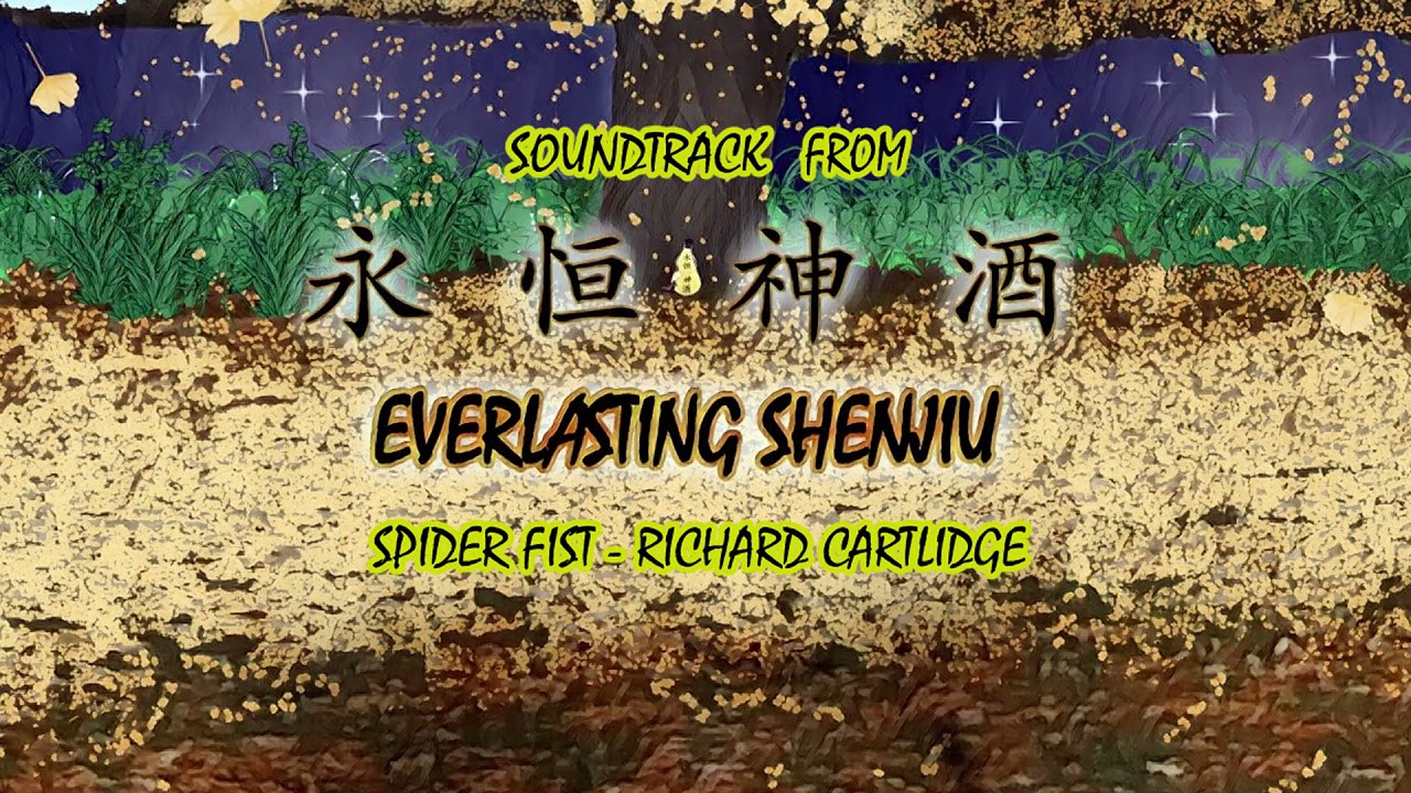 Everlasting Shenjiu Music: Spider Fist - Richard Cartlidge
