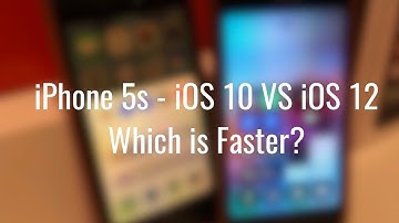 iPhone 5s on iOS 10 VS iOS 12 - Which Is Faster?