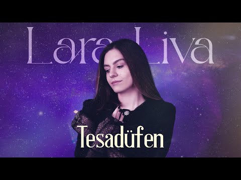Lara Liva - Tesadüfen (Official Lyric Video)