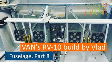 Fuselage Part 8 - RV10 Build by Vlad