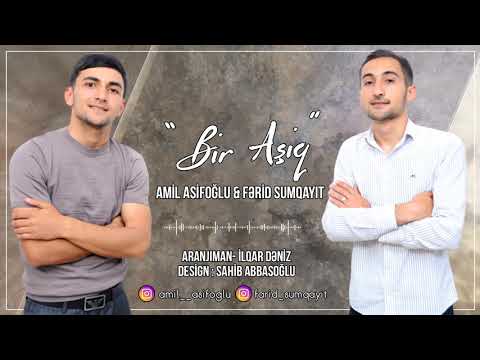 Ferid Sumqayit ft Amil Asifoglu  - Bir Asiq