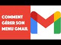 Comment Gérer Facilement le Menu Gmail 📧
