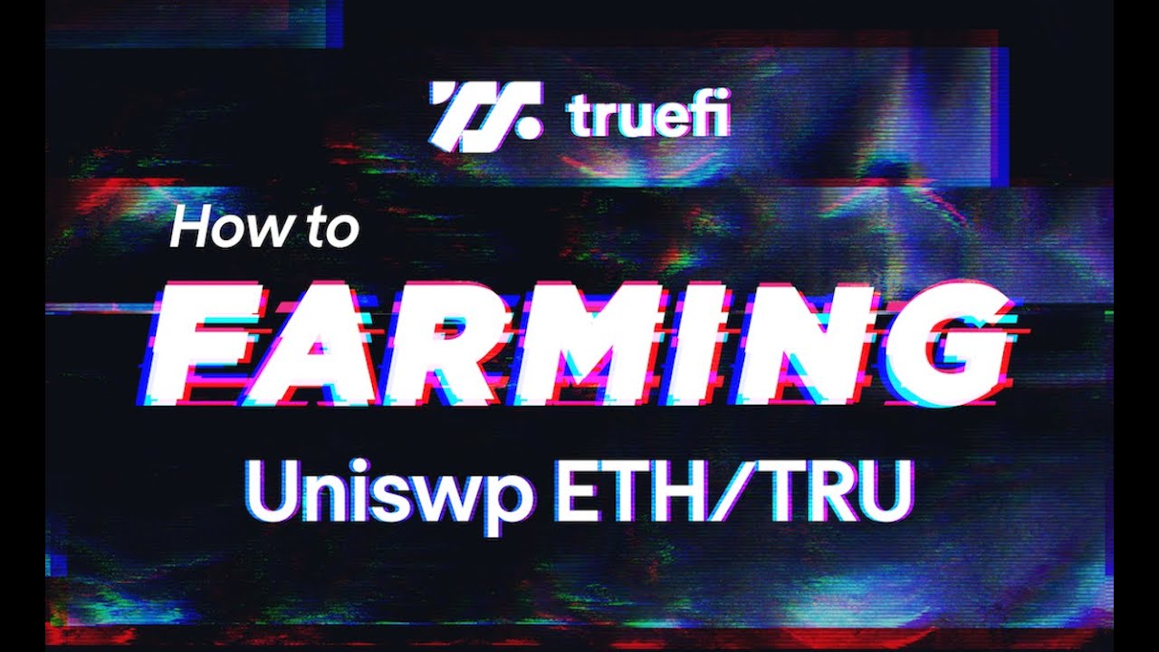 TrueFi Tutorial: Provide Liquidity for TRU on Uniswap