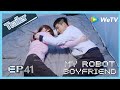 【ENG SUB】My Robot Boyfriend EP41 trailer Meng Yan and Mo Bai starts new sweet love journey!