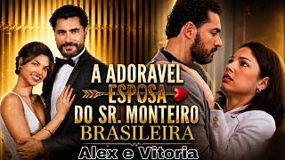 A adorável esposa do Sr. monteiro - Alex e Vitoria completo