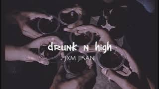 DRUNK N HIGH - mellow D -astha gill (slowed x reverb)