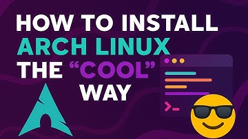 How To Install Arch Linux The "COOL" Way