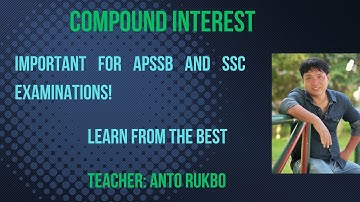 COMPOUND INTEREST — IMPORTANT FOR APSSB/SSC CGL, CHSL, AND HSL EXAMINATIONS