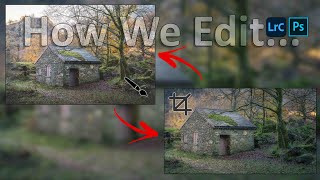 How We Edit our Landscape Photography differently, using Lightroom & Photoshop