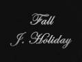 Fall - J. Holiday