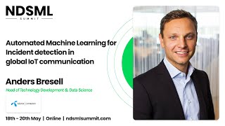 Automated ML for Incident detection in global IoT communication – Anders Bresell, Telenor Connexion