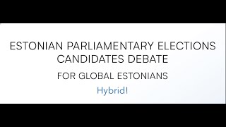 2023 Eesti riigikogu valimiste debatt // 2023 Estonian Parliamentary Elections Candidates' Debate