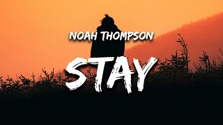 Noah Thompson - Stay Lyrics