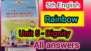 5th english Rainbow workbook, Unit 5 Dignity all activities answers