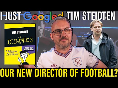 West Ham's new director of football | Just who the hell is Tim Steidten? | A Dummies guide to Tim