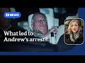 Andrew Mountbatten-Windsor: What we know about his arrest | ABC NEWS