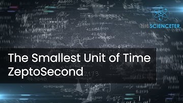 The Smallest unit of time, ZeptoSecond.