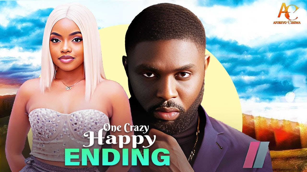One Crazy Happy Ending (RAY ADEKA OMECHE OKO) || Latest Nigerian ...