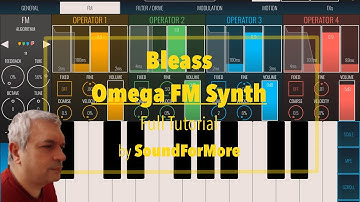 Bleass Omega FM Synth- Tutorial: Full Walkthrough