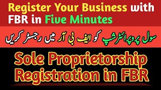 How to Register Business with FBR | Sole Proprietorship FBR Registration 2024 | Financial Analyst