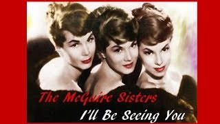 McGuire Sisters - I'll Be Seeing You chords